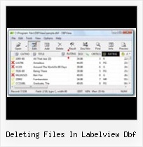 Excel 2007 To Dbf deleting files in labelview dbf
