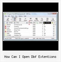 Excel 2007 Dbf File Format how can i open dbf extentions