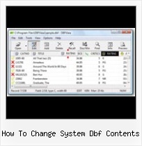 Dbf Para Txt how to change system dbf contents
